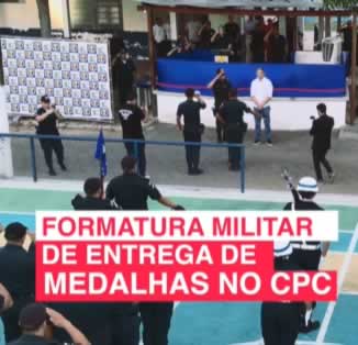 PMRR REALIZA FORMATURA MILITAR DE ENTREGA DE MEDALHAS NO CPC
