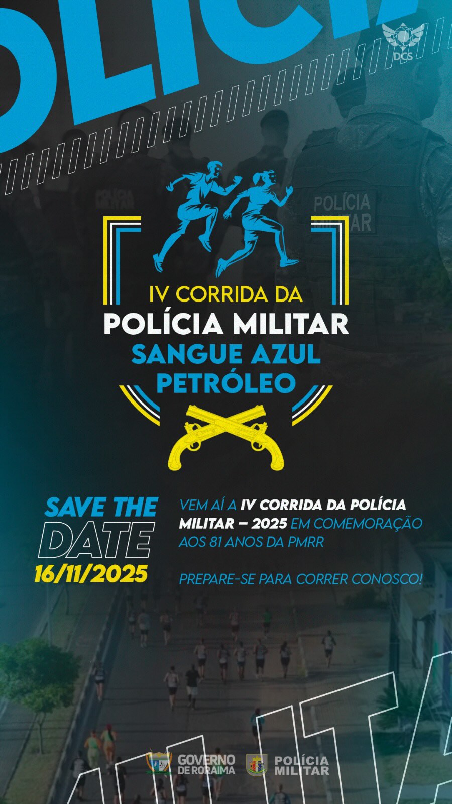 🏃‍♂️ IV Corrida Sangue Azul Petróleo – 2025 🏃‍♀️ Em comemoração ao 81º aniversário da Polícia Militar de Roraima!